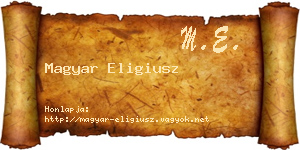 Magyar Eligiusz névjegykártya